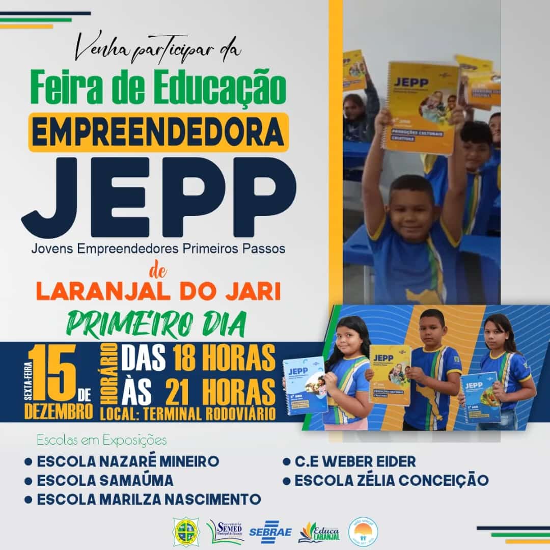 FEIRA DE EDUCAÇÃO EMPREENDEDORA - JOVENS EMPREENDEDORES PRIMEIROS PASSOS - JEPP